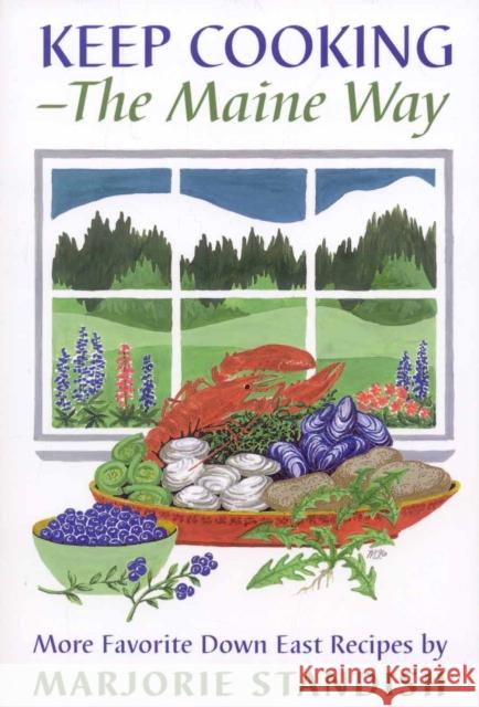 Keep Cooking--The Maine Way Standish, Marjorie 9780892723911 Down East Books