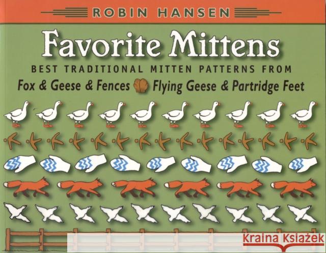 Favorite Mittens Robin Hansen 9780892726271 Down East Books