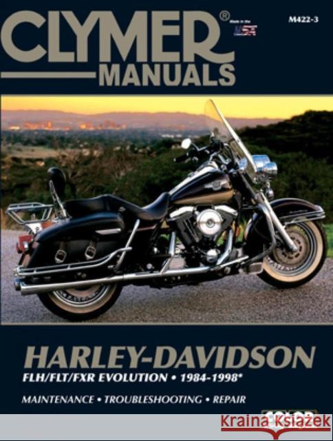 Harley-Davidson Road King, Electra, Tour Glide, Low Rider Motorcycle (1984-1998) Clymer Repair Manual Haynes Publishing 9780892879168 Haynes Publishing Group