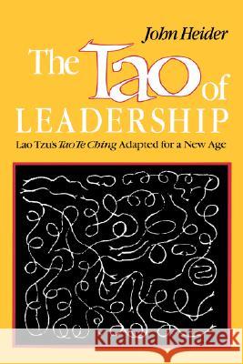 Tao of Leadership Heider, John 9780893341947 Humanics Publishing Group