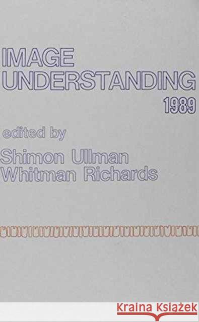 Image Understanding: Advances in Computational Vision, Volume Three Tyrer, Harry W. 9780893915476 Intellect Books