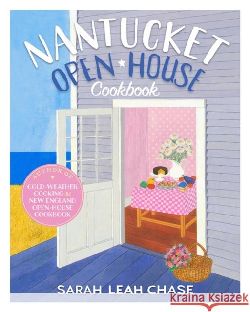 Nantucket Open-House Cookbook Chase, Sarah Leah 9780894804656 Workman Publishing