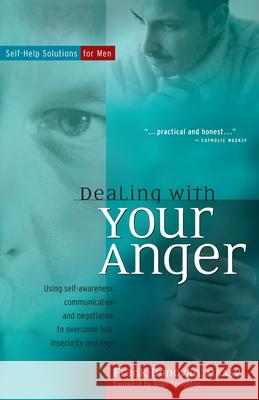Dealing with Your Anger: Self-Help Solutions for Men Frank Donovan Allan Creighton 9780897933445 Hunter House Publishers