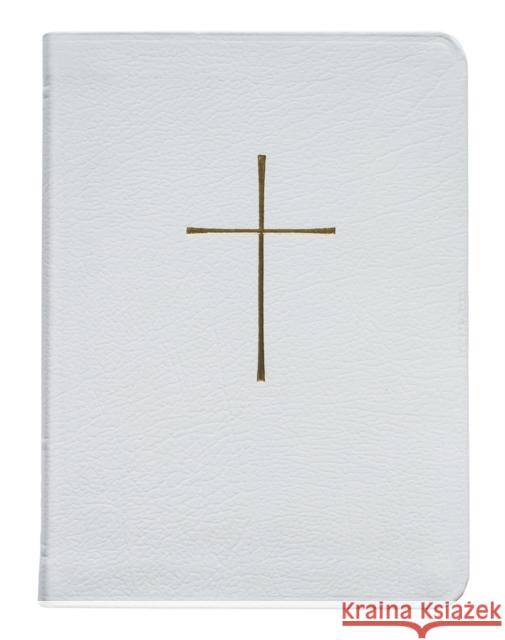 Book of Common Prayer Deluxe Personal Edition: White Bonded Leather Church Publishing 9780898691122 Church Publishing