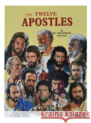 The Twelve Apostles Jude Winkler 9780899425207 Catholic Book Publishing Company