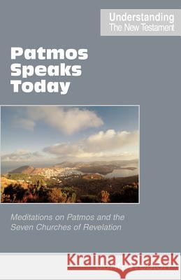 Patmos Speaks Today John Allen Weston 9780901860668 Scripture Truth Publications