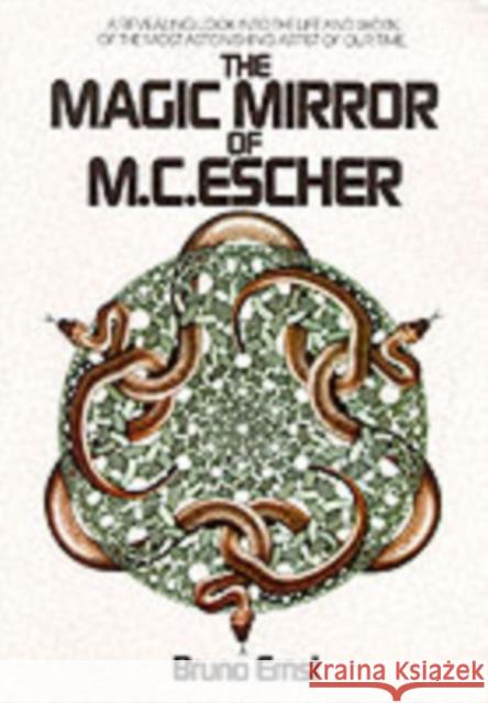 The Magic Mirror of M.C. Escher Bruno Ernst, J.E. Brigham 9780906212455 Tarquin Publications