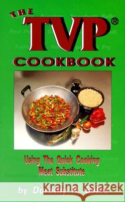 The TVP Cook Book Dorothy R. Bates 9780913990797 Book Publishing Company