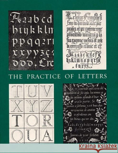 The Practice of Letters: The Hofer Collection of Writing Manuals, 1514-1800 Becker, David P. 9780914630180 Houghton Library