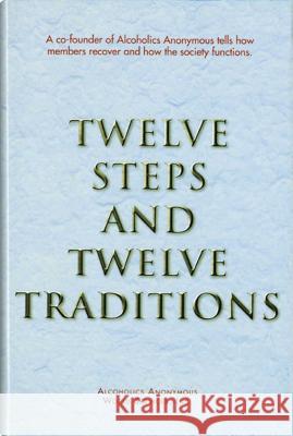 Twelve Steps and Twelve Traditions Trade Edition Anonymous 9780916856014 Hazelden Publishing & Educational Services