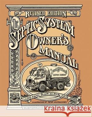 The Septic System Owner's Manual Lloyd Kahn John Hulls Peter Aschwanden 9780936070407 Shelter Publications
