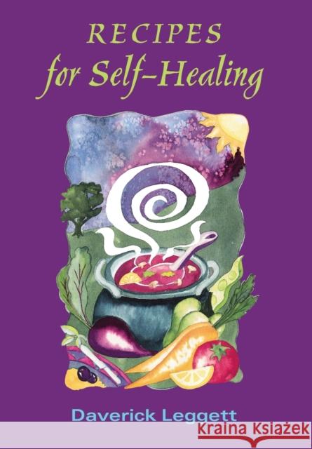 Recipes for Self Healing Leggett, Daverick 9780952464020 BERTRAMS