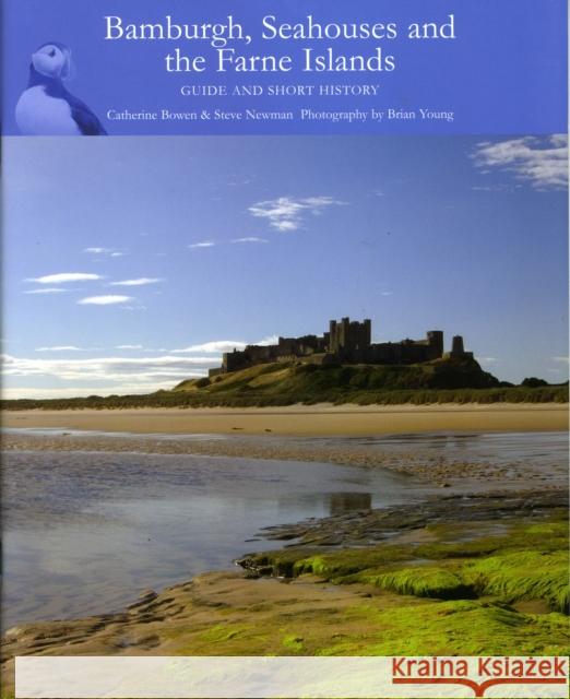 Bamburgh, Seahouses and the Farne Islands Steve Newman 9780954802431 Sanderson Books Limited