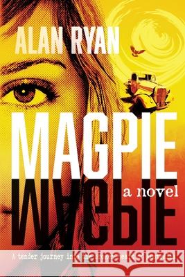 Magpie Alan Ryan 9780954852948 Gone Walkabout Books