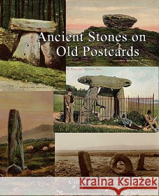 Ancient Stones on Old Postcards Jerry Bird 9780956188632 Gmagi