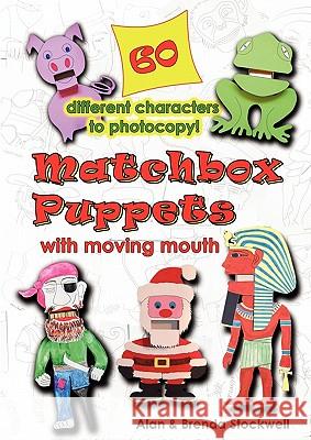 Matchbox Puppets Alan Stockwell, Brenda Stockwell 9780956501332 Vesper Hawk Publishing
