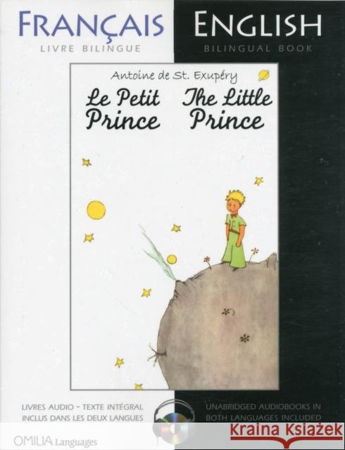 The Little Prince: French/English bilingual edition with CD Antoine de Saint-Exupery 9780956721594 Omilia Languages Ltd