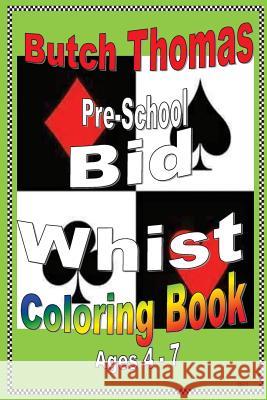 Pre-School Bid Whist Coloring Book Butch Thomas 9780963030245 Thomas Publishing Company