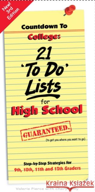 Countdown to College: 21 'to Do' Lists for High School Valerie Pierce Cheryl Rilly Suzette Tyler 9780965608664 Front Porch Press (MI)