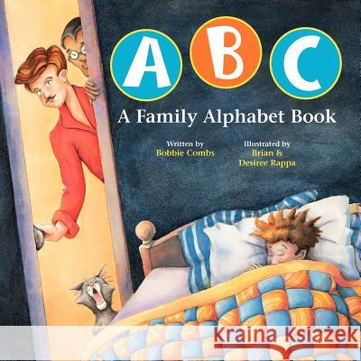 ABC A Family Alphabet Book Rappa, Desiree &. Brian 9780967446813 Two Lives Publishing
