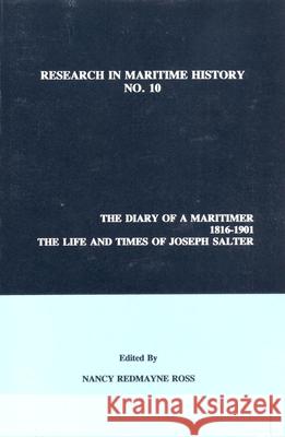 The Diary of a Maritimer, 1816-1901: Life and Times of Joseph Salter Joseph Salter   9780969588597 International Maritime Economic History Assoc
