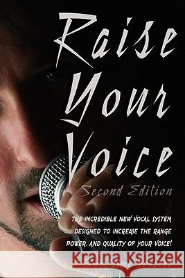 Raise Your Voice Vendera, Jaime J. 9780974941158 Voice Connection/Vendera Publishing