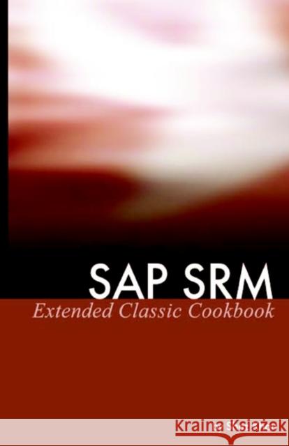 SAP SRM Extended Classic Cookbook Shaz Khan 9780975305270 Equity Press