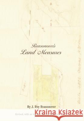 Reasonover's Land Measures John R. Reasonover Michelle M. Haas 9780976779902 Copano Bay Press