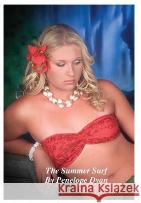 The Summer Surf Penelope Dyan 9780977191635 Bellissima Publishing