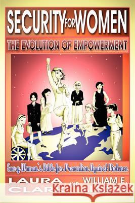 Security for Women, the Evolution of Empowerment Clark, Laura 9780978949907 Cradle Press.