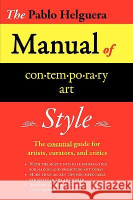 Manual Of Contemporary Art Etiquette Pablo, Helguera 9780979076602 Jorge Pinto Books