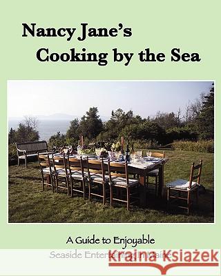 Nancy Jane's Cooking by the Sea Nancy Jane Davis Deangelo 9780979406836 Hark LLC