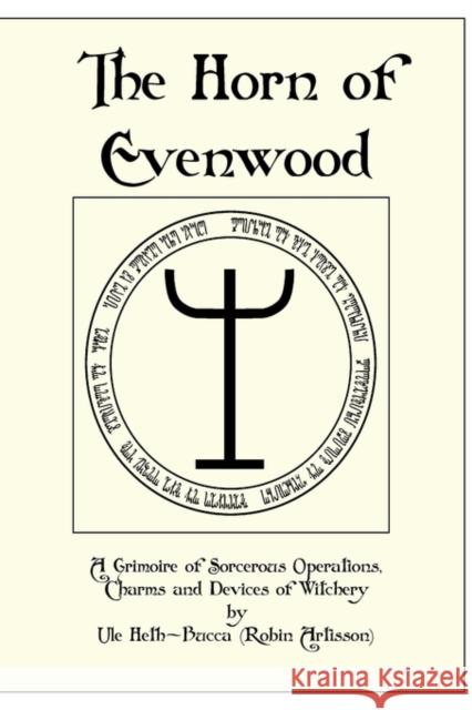The Horn of Evenwood Robin Artisson 9780979616808 Pendraig Publishing