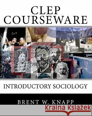 CLEP Courseware: Introductory Sociology Brent W. Knapp 9780979851612 Perfect Score Software, Incorporation