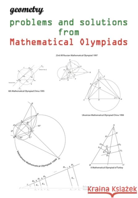 Geometry problems and solutions from Mathematical Olympiads Todev 9780982771327 Matholymps