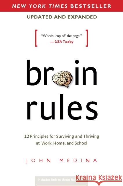 Brain Rules (Updated and Expanded): 12 Principles for Surviving and Thriving at Work, Home, and School John Medina 9780983263371 Pear Press