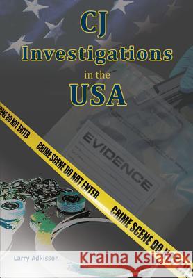 Cj Investigations in the USA Larry Adkisson, Jennifer-Lynn Jennings 9780983757016 Curriculum Technology