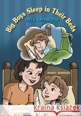 Big Boys Sleep in their Beds Neta Faynboym 9780986289644 Sdp Publishing