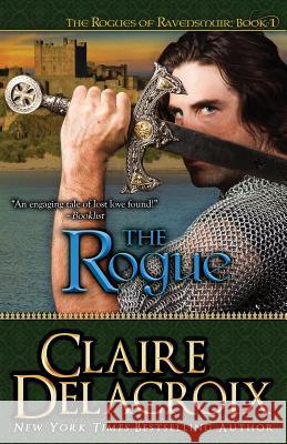 The Rogue Claire Delacroix 9780987839961 Deborah A. Cooke