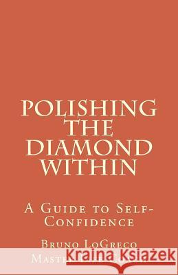 Polishing The Diamond Within: A Guide to Self-Confidence Mitchell, Peter 9780987892010 Library and Archives Canada