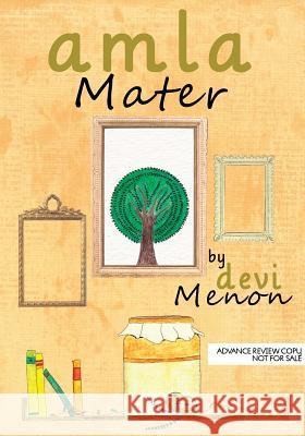 Amla Mater Devi Menon 9780989061599 Yali Books