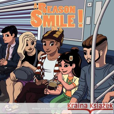 A Reason to Smile!: Volume 2 From Javier Cruz Winnik From Javier Cruz Winnik 9780990818236 Javier Cruz Winnik
