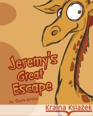 Jeremy's Great Escape Sheila Bittick 9780991623051 MindStir Media