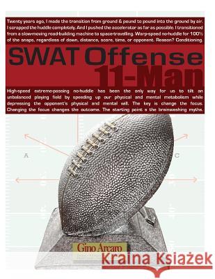 SWAT Offense: 11 Man Arcaro, Gino 9780991685523 Jordan Publications Inc.