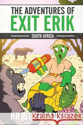 The Adventures of Exit Erik: South Africa (Book 2) Krista Beauvais 9780993132841 Green Igloo Publishing