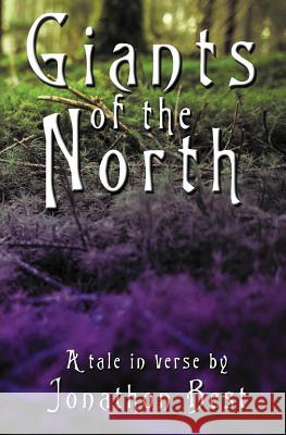 Giants of the North: A tale in verse Best, Jonathon 9780995352032 Jonathon Best