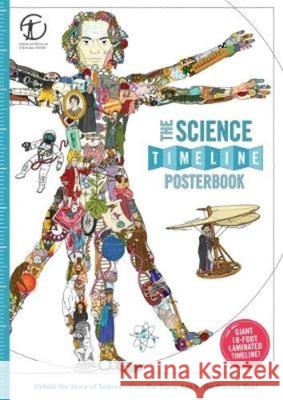 The Science Timeline Posterbook: Unfold the Story of Inventions--From the Stone Age to the Present Day! Christopher Lloyd Andy Forshaw 9780995482067 What on Earth Publishing