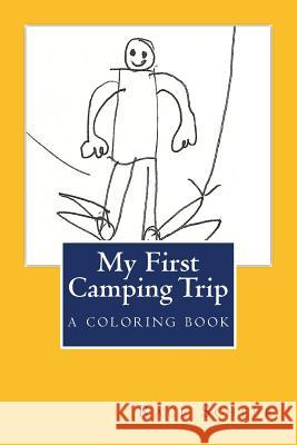 My First Camping Trip Race Scheer 9780996501644 Espbooks