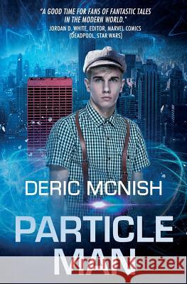 Particle Man Deric McNish 9780996632911 Pyramus Press
