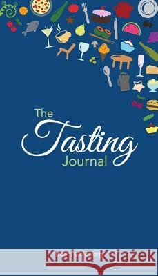 The Tasting Journal Bonni Goldberg 9780996752428 Vizye